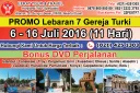 TOUR KE TURKI 6 - 16 Juli 2016 PROMO LEBARAN  Ziarah 7 gereja mula mula (Asia Kecil)