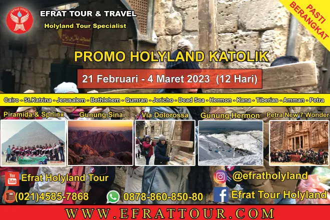 HOLYLAND TOUR INDONESIA Katolik 21 Februari - 4 Maret 2023 Mesir - Israel - Jordan + Hermon + Petra  1 ~blog/2022/11/10/holyland_tour_katolik_21_februari__4_maret_2023